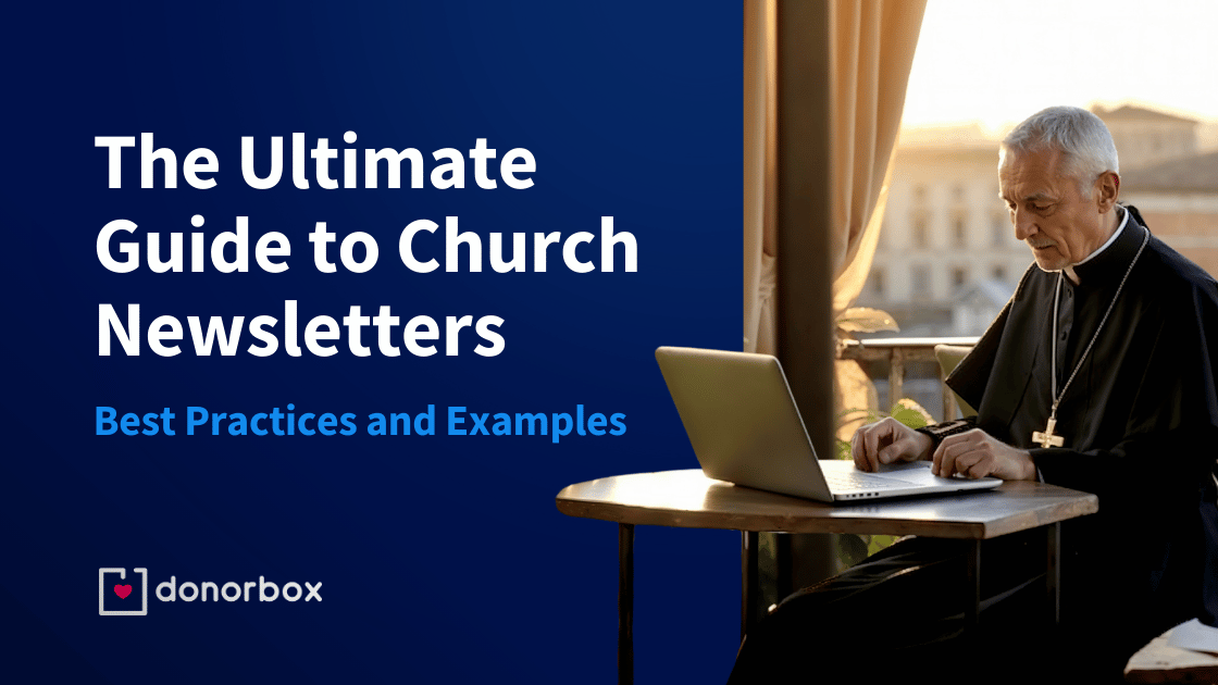 The Ultimate Guide to Church Newsletters: Best Practices and Examples