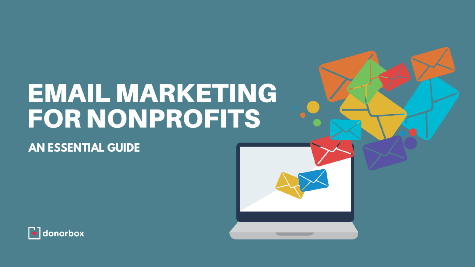 Email Marketing For Nonprofits: An Essential Guide