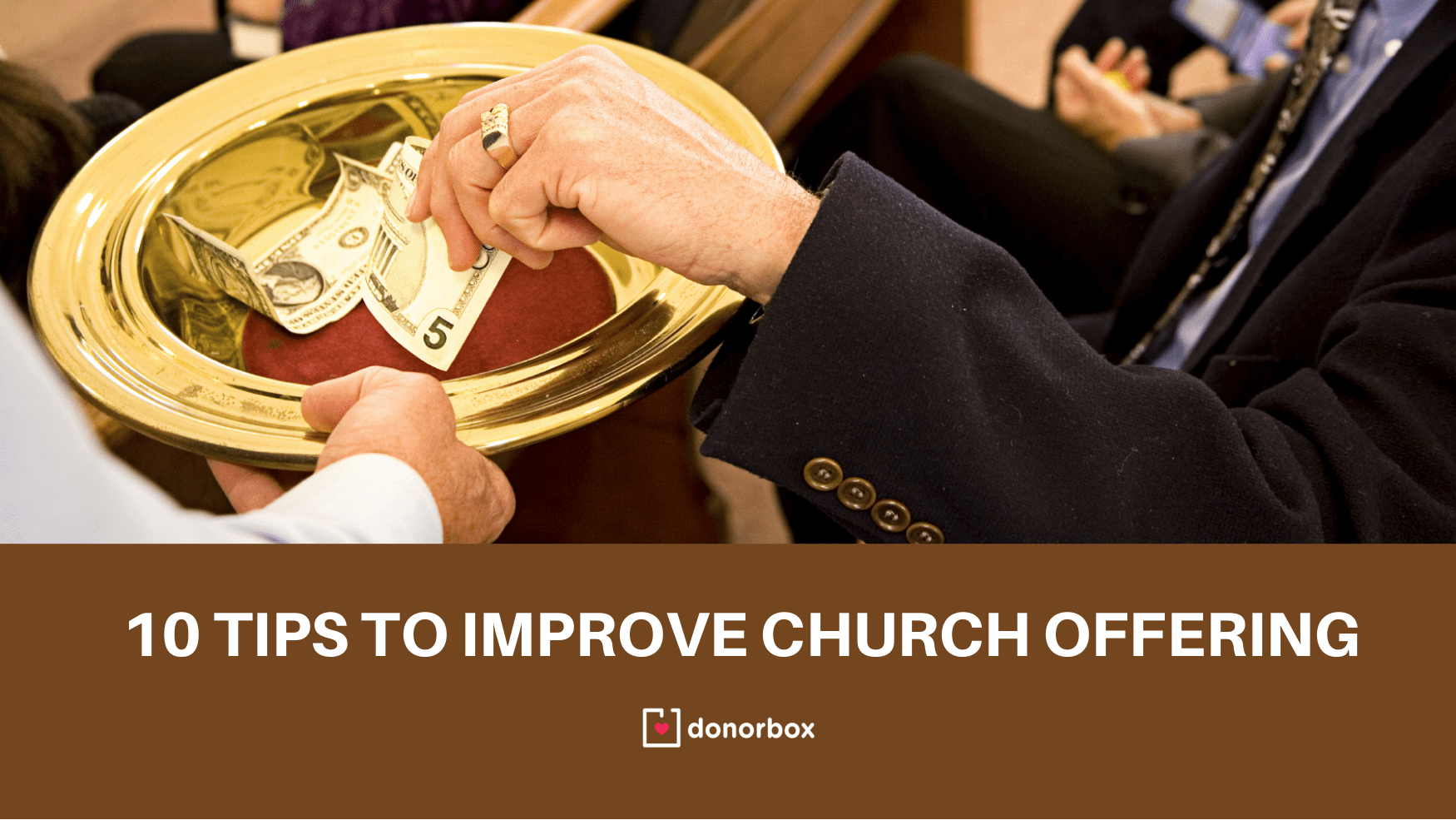 10 Creative Ways to Collect & Improve Offering at Your Church