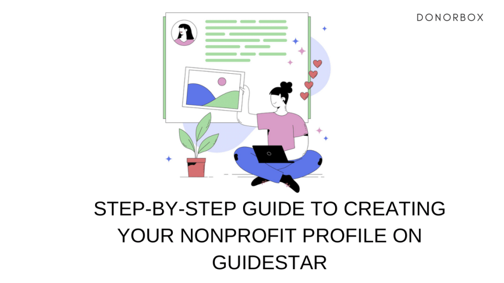 A Step-by-Step Guide to Creating Your Nonprofit’s GuideStar Profile