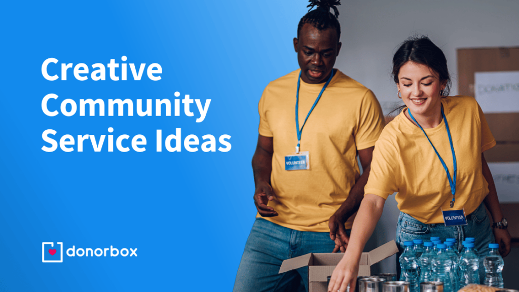 50 Creative Community Service Ideas for Nonprofits and Individuals