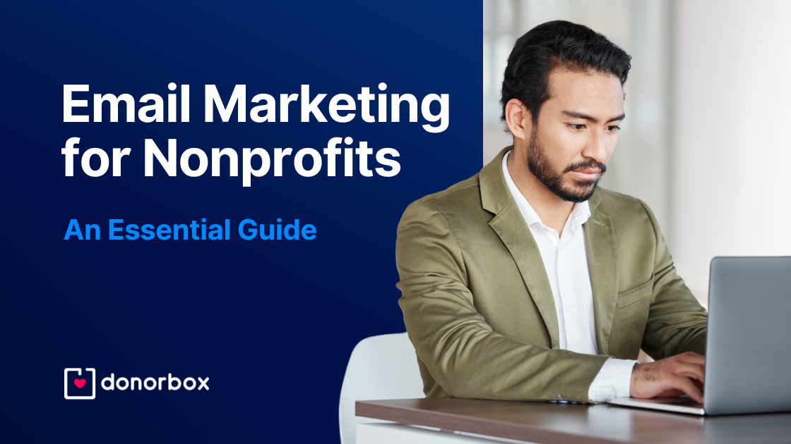 Email Marketing for Nonprofits: An Essential Guide