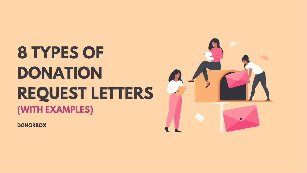 8 Types of Donation Request Letters (The Complete Guide with Examples)