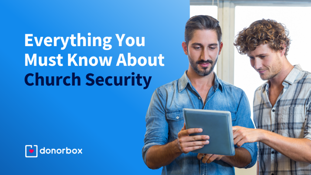 Everything You Must Know About Church Security – A Comprehensive Guide