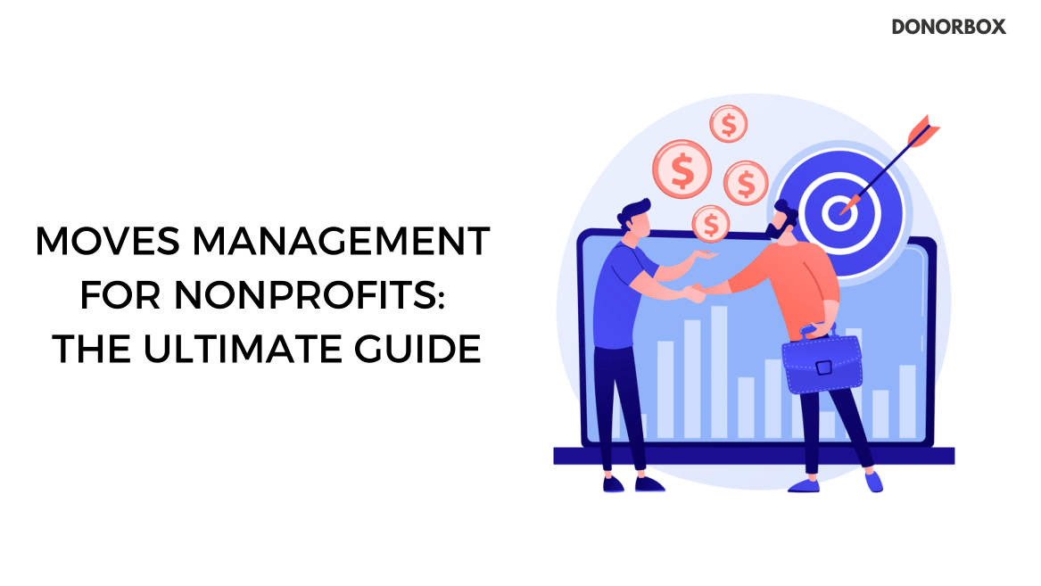 Moves Management for Nonprofits | The Ultimate Guide