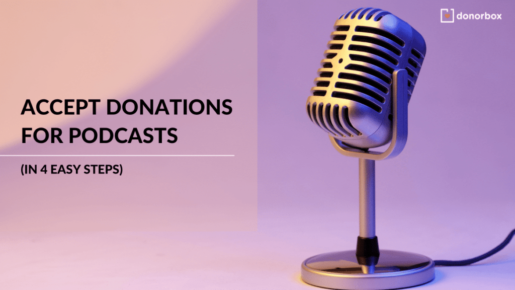 Accept Donations for Podcasts (in 4 Easy Steps)