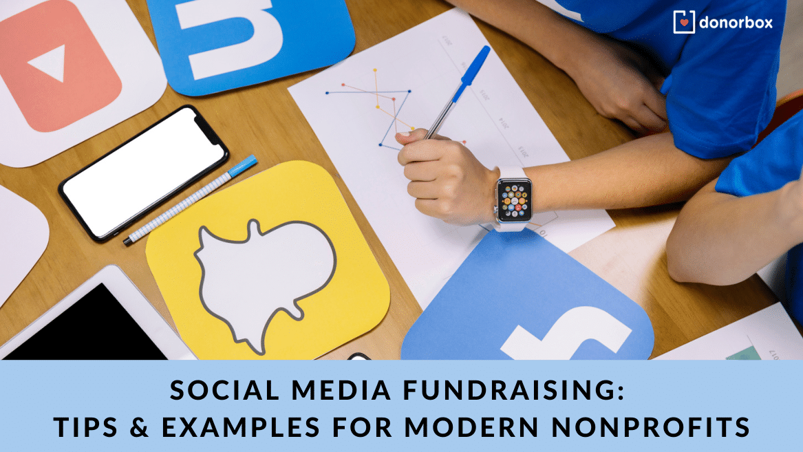 Social Media Fundraising: Tips & Examples for Modern Nonprofits