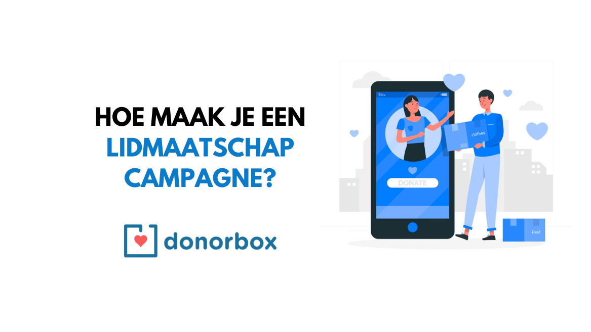 Hoe maak je een lidmaatschap campagne in Donorbox