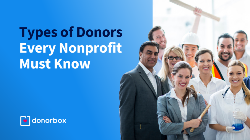 Types of Donors Every Nonprofit Must Know