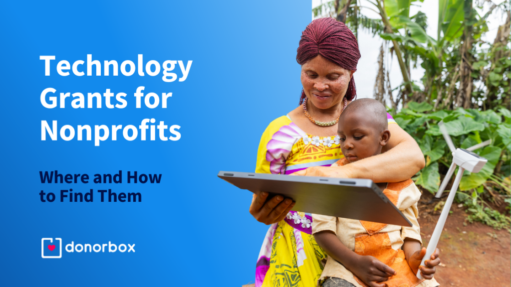 Technology Grants for Nonprofits Where and How to Find Them