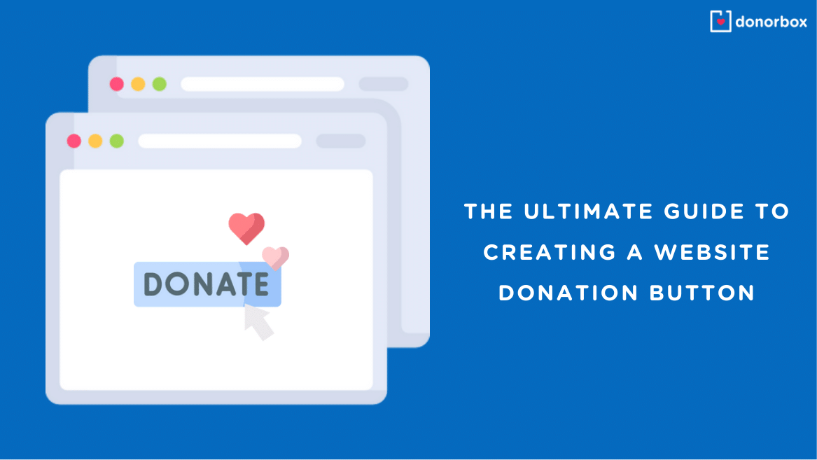 The Ultimate Guide to Creating a Website Donation Button