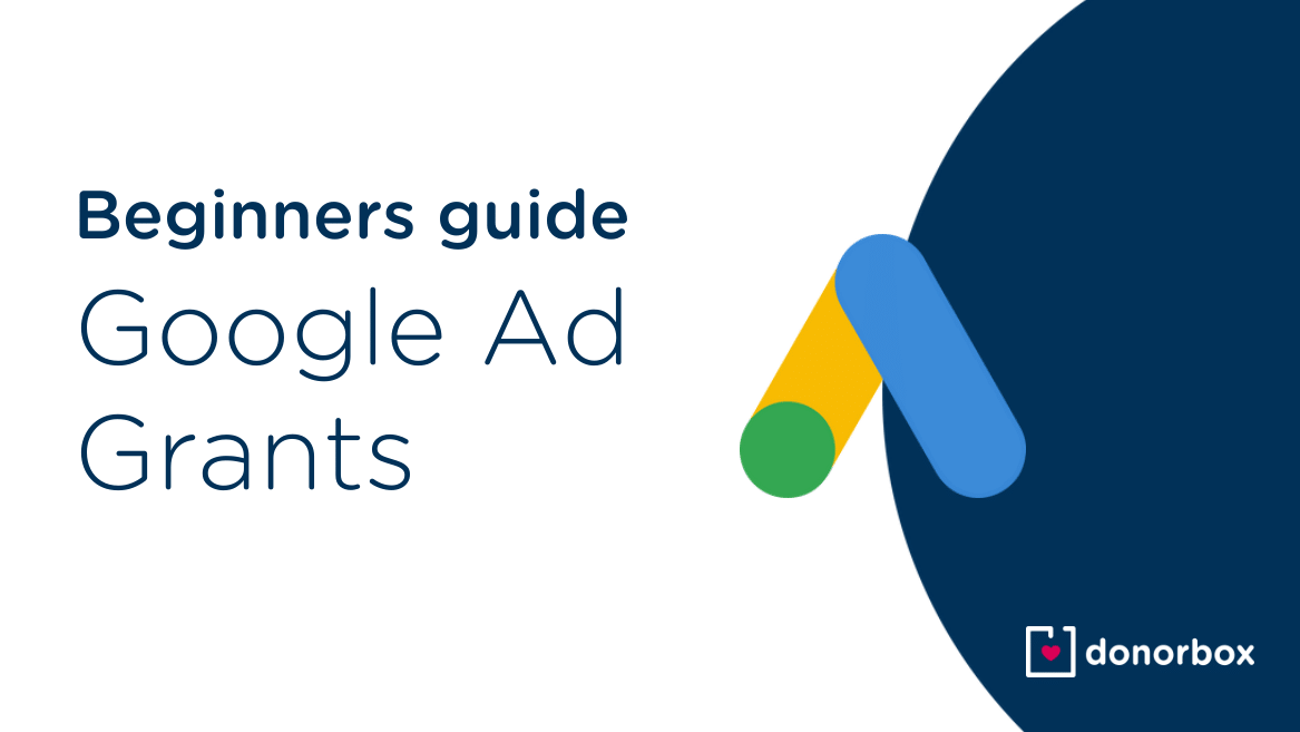 The Beginner’s Guide to Google Ad Grants | 2022 Updated