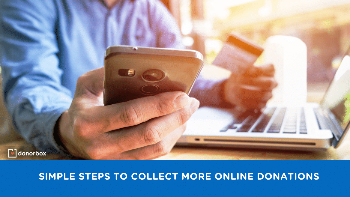 9 Steps to Collect More Online Donations [2022] | Donorbox