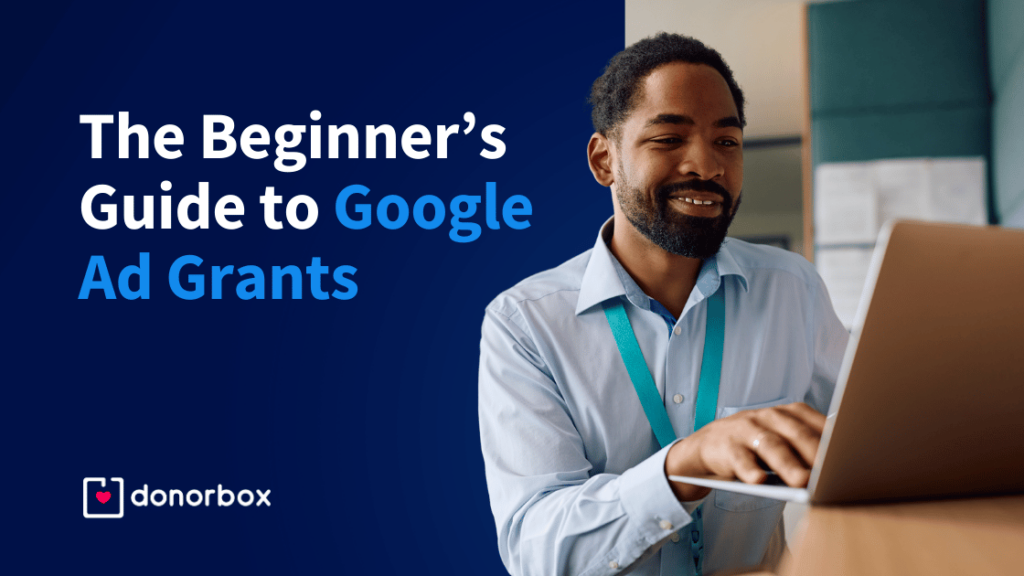 The Beginner’s Guide to Google Ad Grants | 2024 Updated