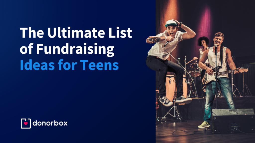 The Ultimate List of 17 Fundraising Ideas for Teens