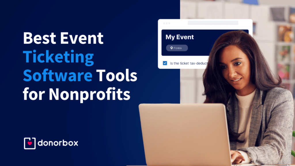 10 Nonprofit Ticketing Software Solutions To Maximize Fundraising