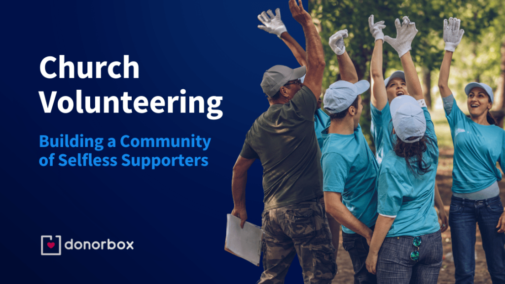 Church Volunteering: Building a Community of Selfless Supporters