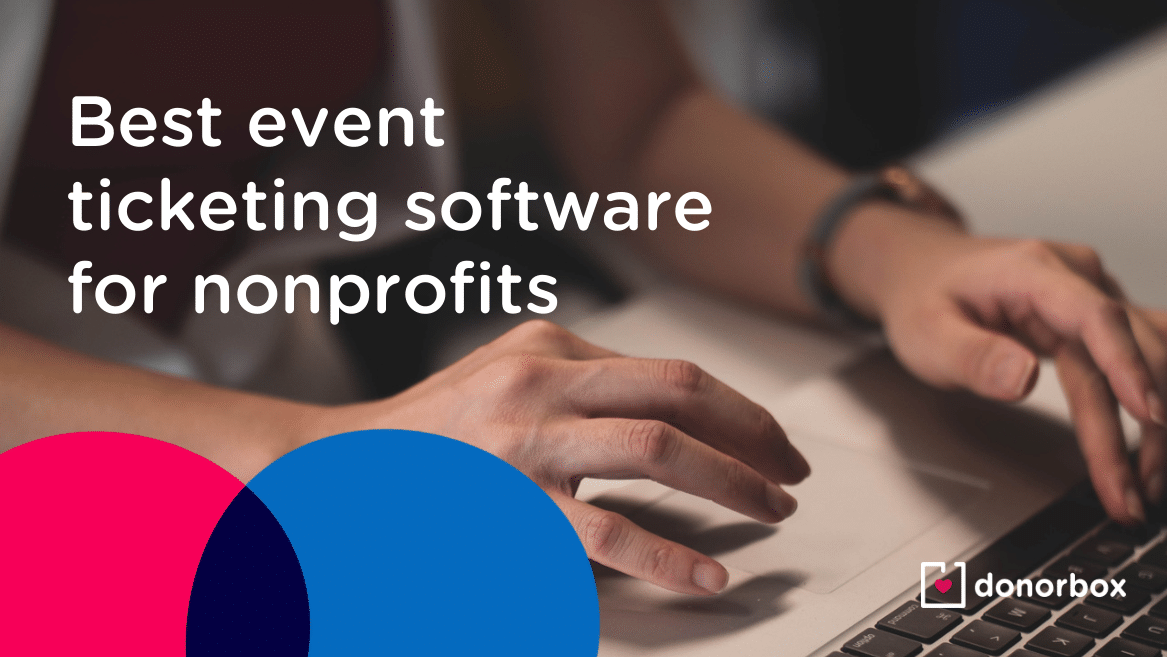 10 Best Event Ticketing Software for Nonprofits