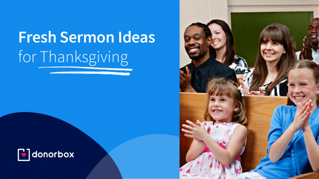 7 Fresh & Popular Thanksgiving Sermon Ideas