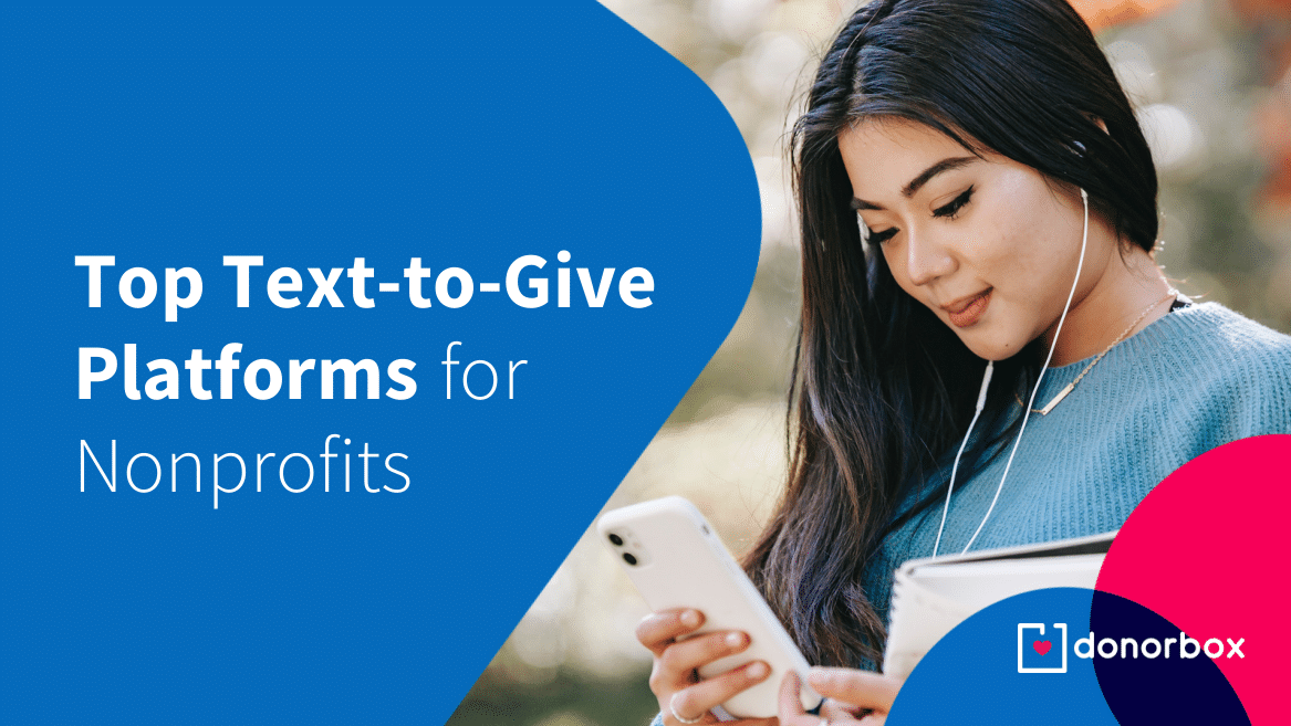 Top 7 Text-to-Give Platforms for Nonprofits [2022]