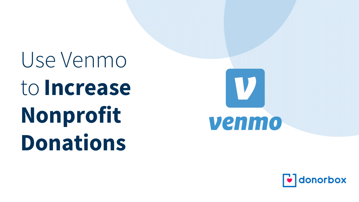 Using Venmo to Increase Nonprofit Donations [Venmo for Nonprofits]