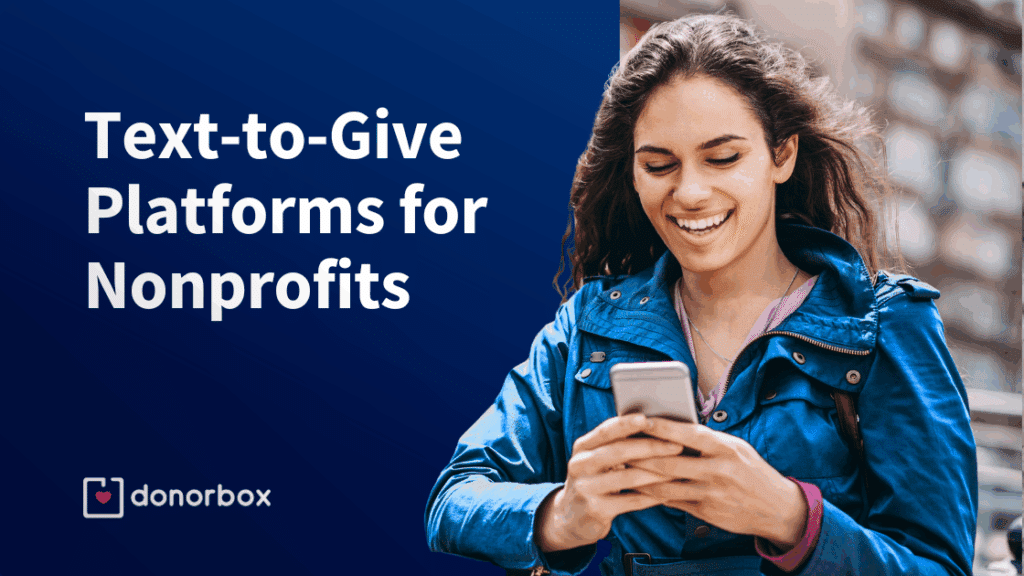 Top 8 Text-to-Give Platforms for Nonprofits [2026]