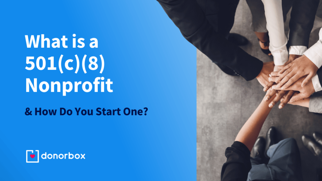 What is a 501(c)(8) Nonprofit, and How Do You Start One?