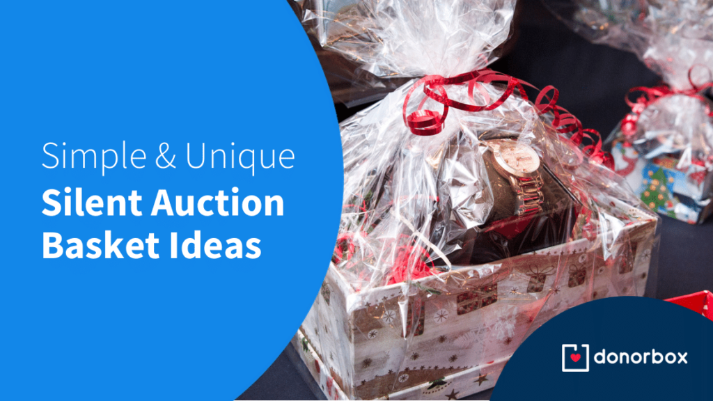 25 Simple & Unique Silent Auction Basket Ideas for Nonprofits