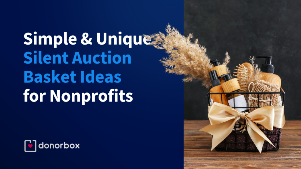 25 Simple & Unique Silent Auction Basket Ideas for Nonprofits