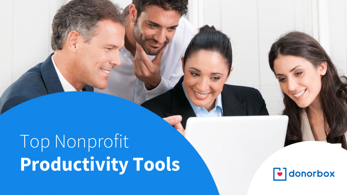 Top 10 Productivity Tools for Nonprofits [Discounts and Features Included]