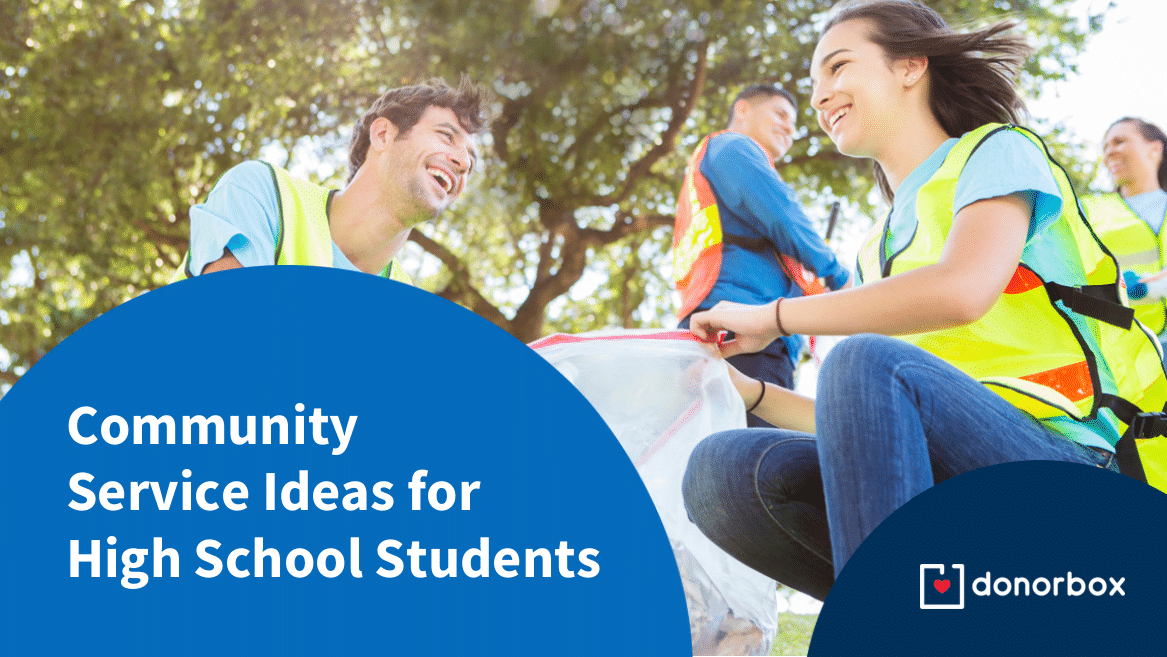 20 Fun & Meaningful Community Service Ideas for High School Students