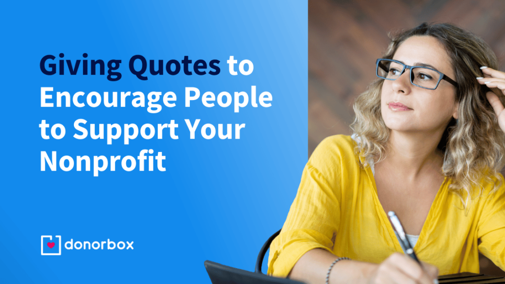 35 Giving Quotes to Encourage People to Support Your Nonprofit