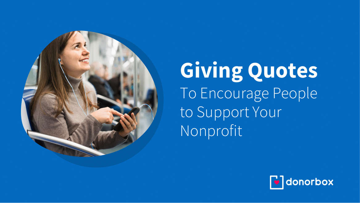 35 Giving Quotes to Encourage People to Support Your Nonprofit