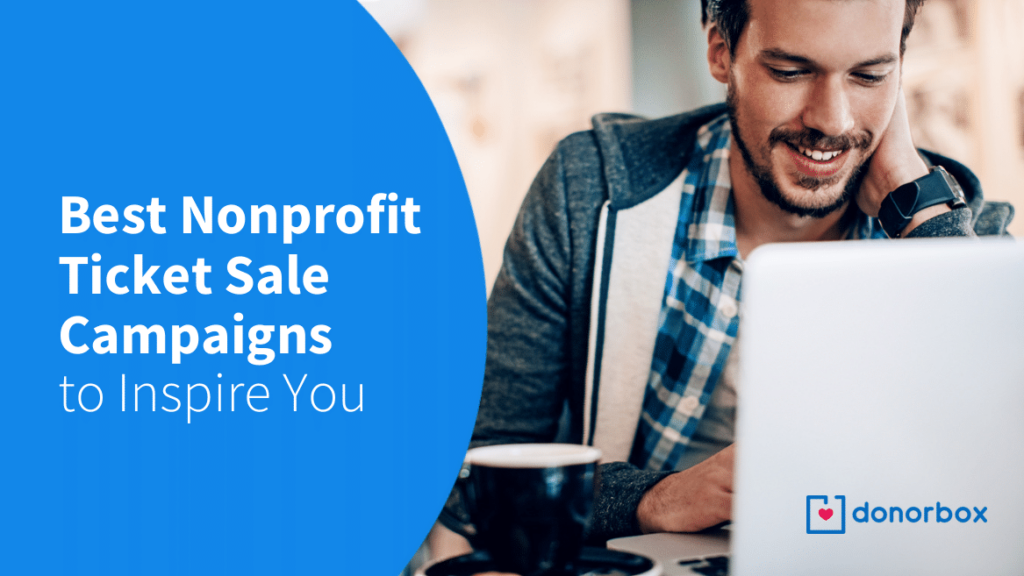 10 Inspiring Examples of Nonprofit Ticket Sale Campaigns