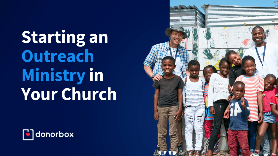 The Ultimate Guide to Starting an Outreach Ministry in Your Church