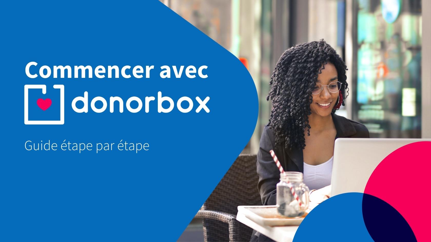 Commencer avec Donorbox
