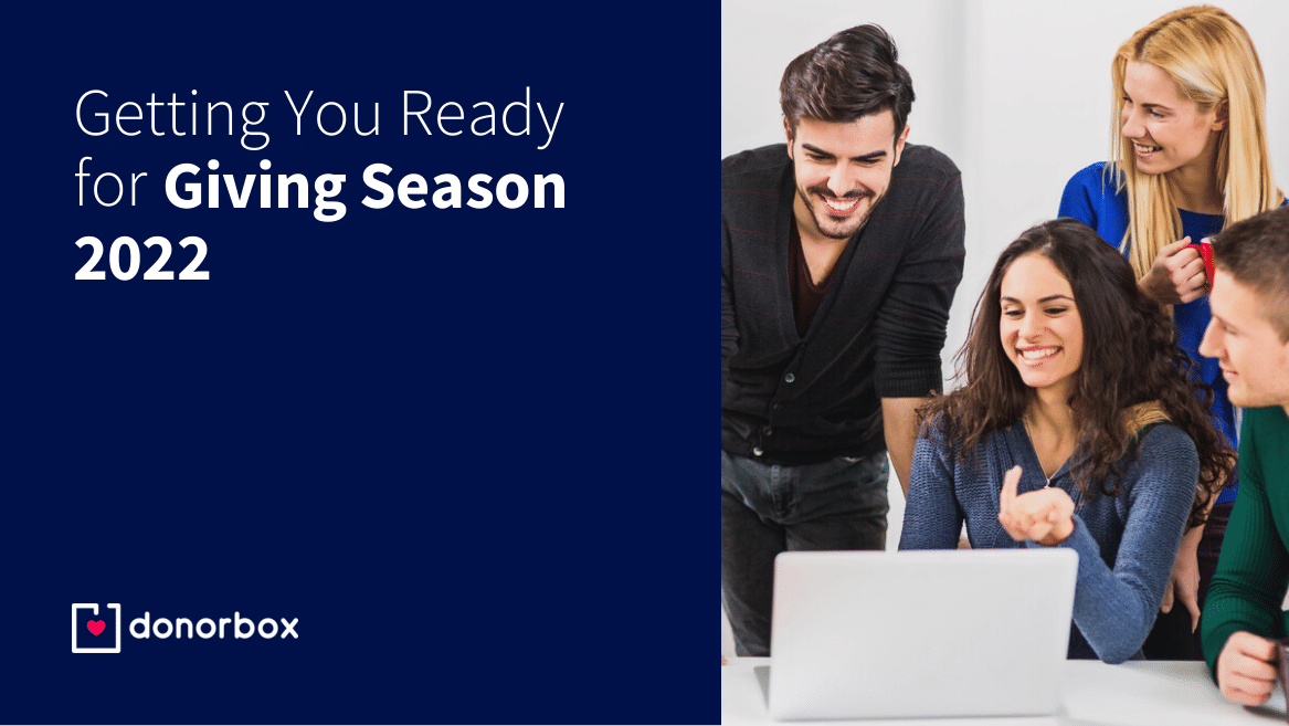 Getting You Ready for Giving Season 2022 [With a 3-Step Roadmap]