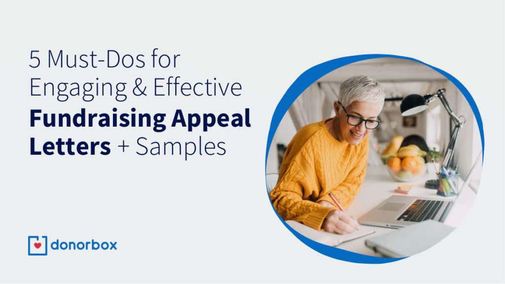 5 Must-Dos for Engaging Fundraising Appeal Letters [+ Samples]