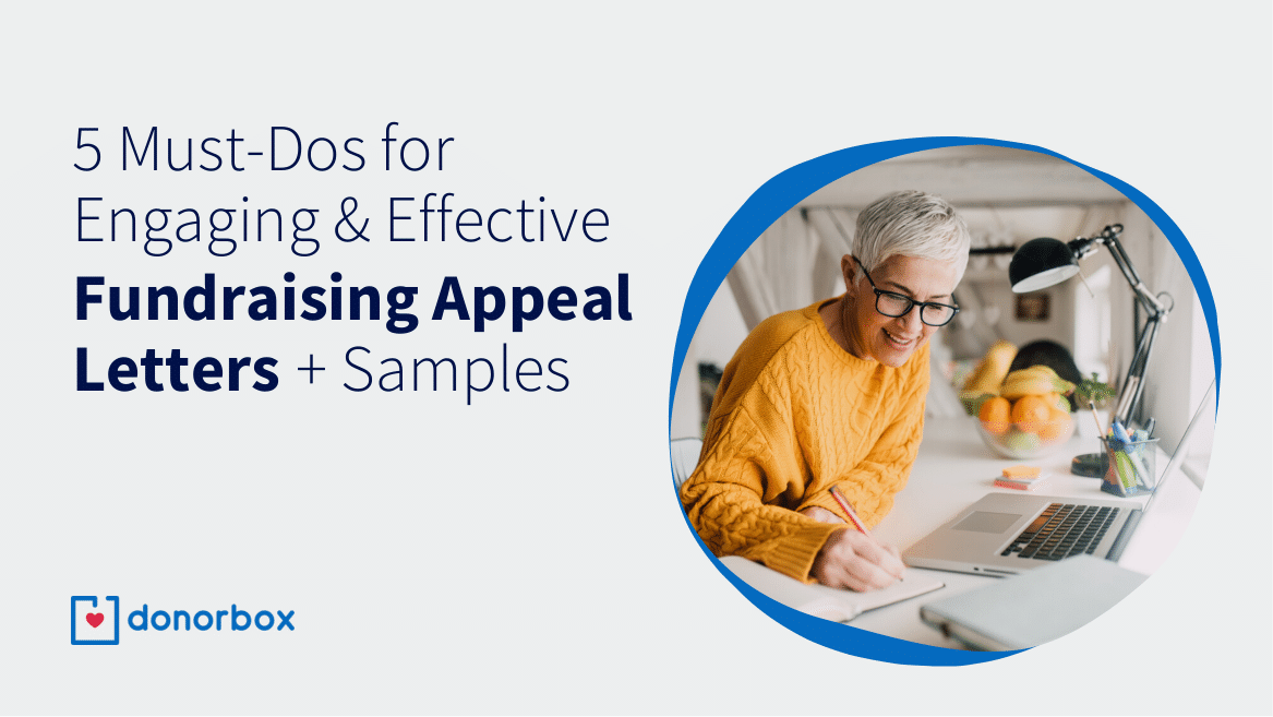 5 Must-Dos for Engaging Fundraising Appeal Letters [+ Samples]