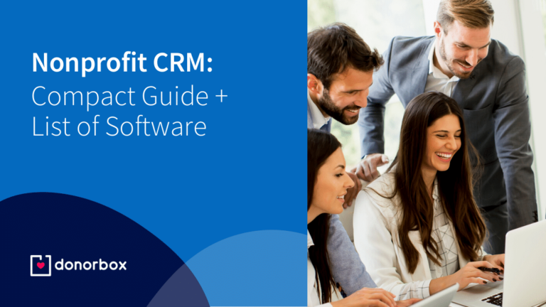 Nonprofit CRM – A Compact Guide + List Of Software