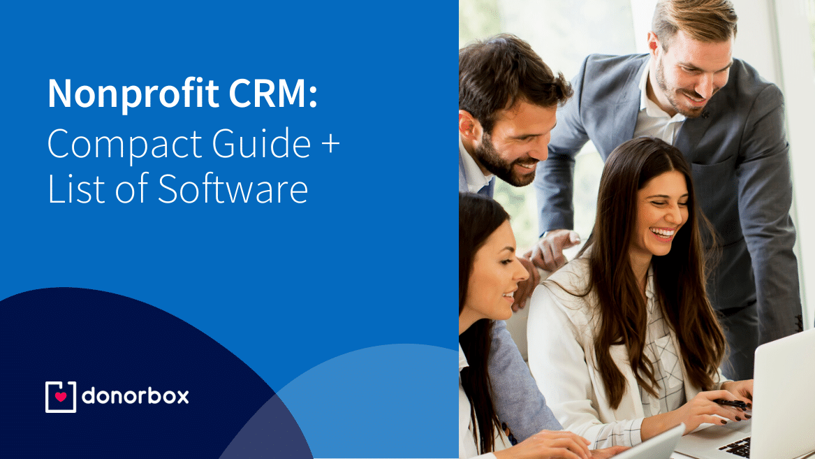 Nonprofit CRM A Compact Guide + List of Software