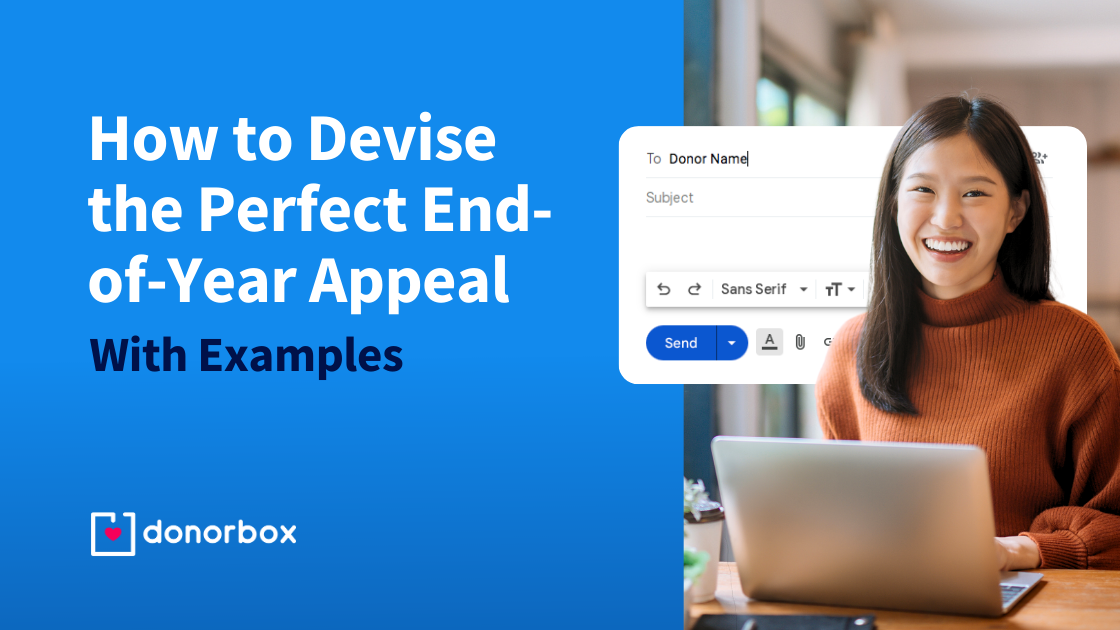 How to Devise the Perfect End-of-Year Appeal (Free Samples)