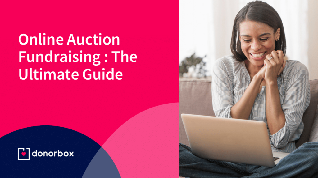 The Ultimate Guide to Online Auction Fundraising