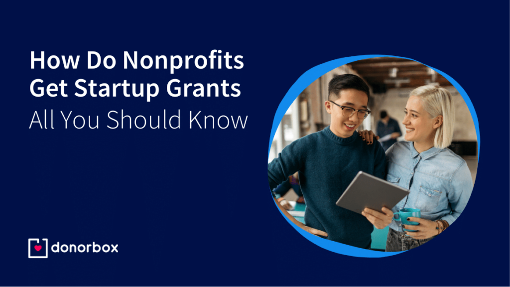 How Do Nonprofits Get Startup Grants – All You Should Know