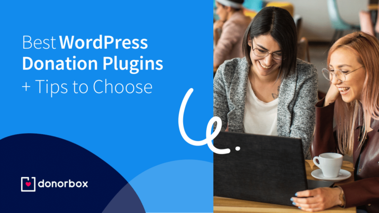 9 Best WordPress Donation Plugins [+ Tips To Choose One]