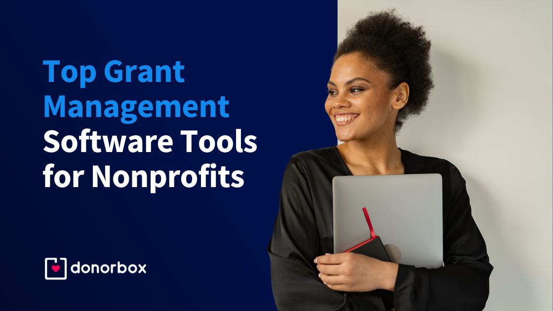 Top 10 Grant Management Software Tools for Nonprofits