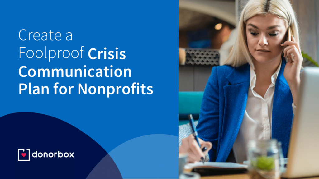 Create a Foolproof Crisis Communication Plan for Your Nonprofit