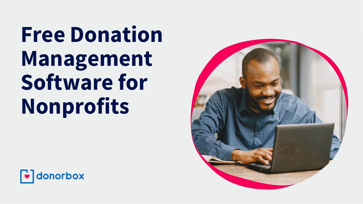 9 Free Donation Management Software Tools for Nonprofits