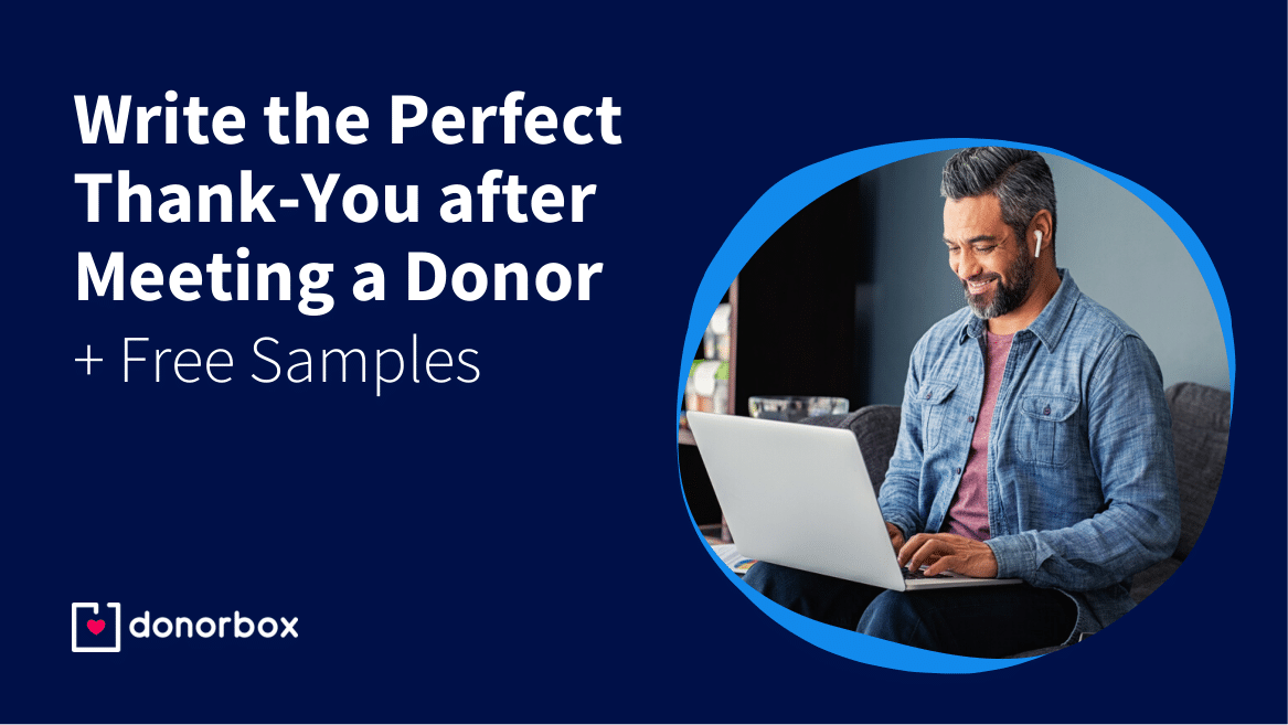 Write the Perfect Thank-You after Meeting a Donor [+ Samples]