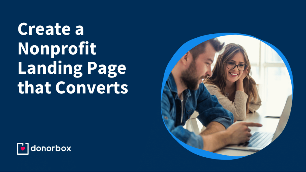How to Create a Nonprofit Landing Page that Converts